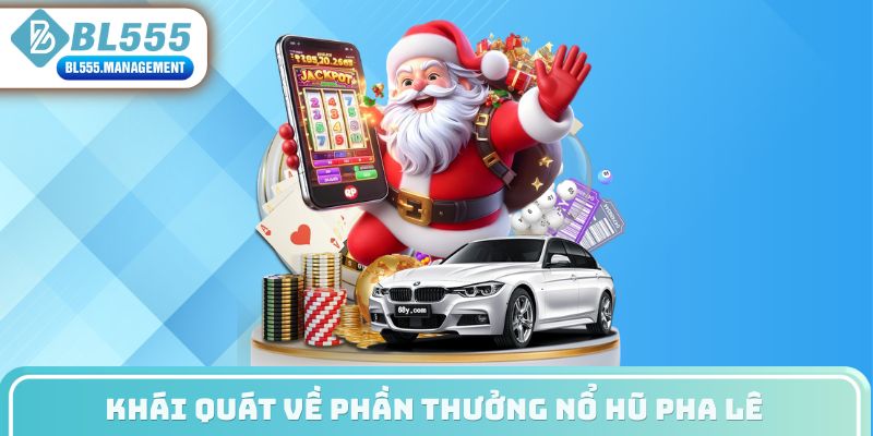 Khái quát về phần thưởng nổ hũ pha lê