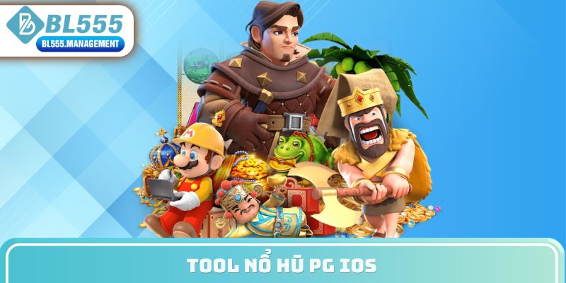 tool nổ hũ pg ios