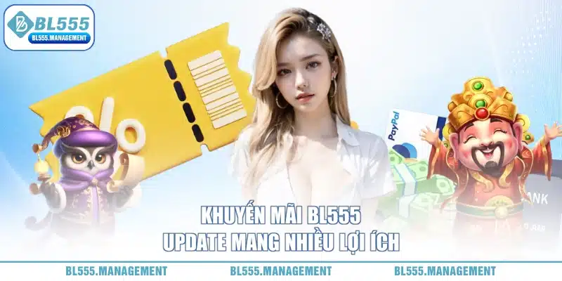 khuyến mãi bl555 được tổ chức thường xuyên 
